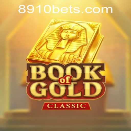 Exploring the Thrills of BookOfGoldClassic with 8910bet PH Login